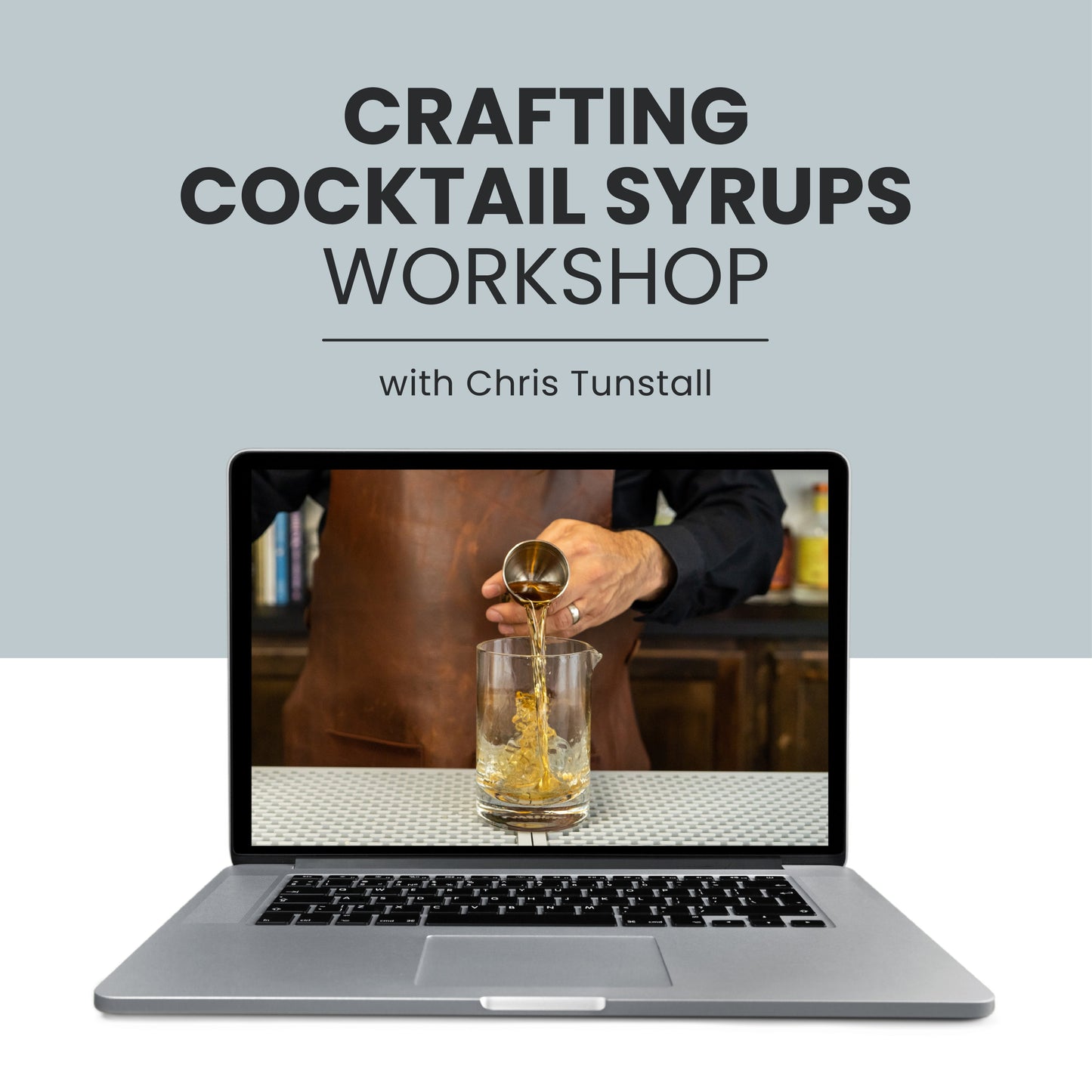 Cocktail Syrup Masterclass – Learn to Craft & Customize Sweeteners