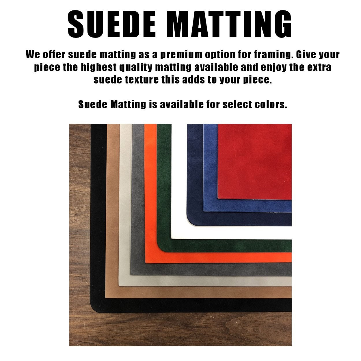 Suede matting options with text describing the product.
